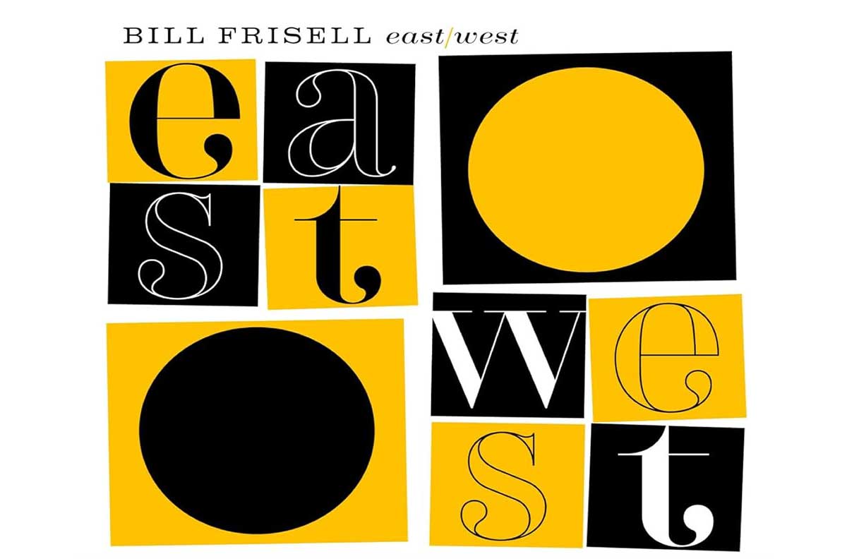 Album cover: East/West; Bill Frisell