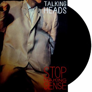 Jeff’s Playlist: Stop Making Sense